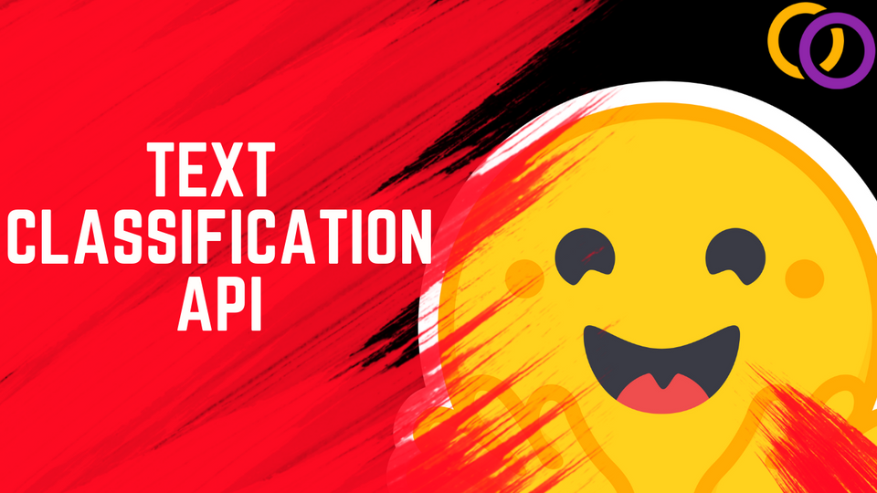 Text Classification With Hugging Face's API